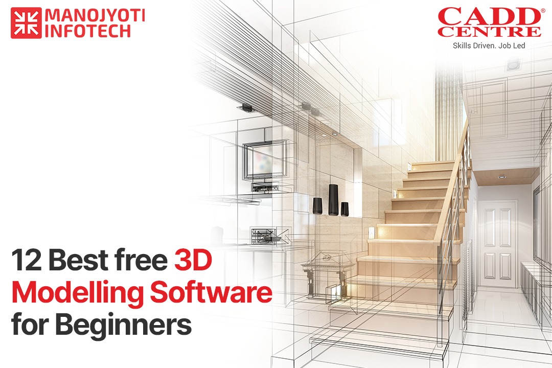 12 Best free 3D Modelling Software for Beginners